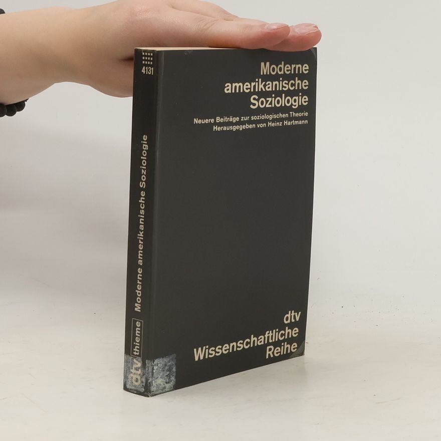 Heinz Hartmann Moderne amerikanische Soziologie