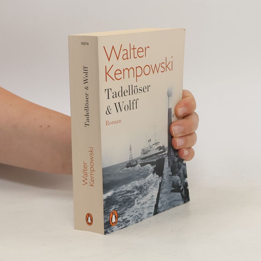 Walter Kempowski Tadellöser & Wolff