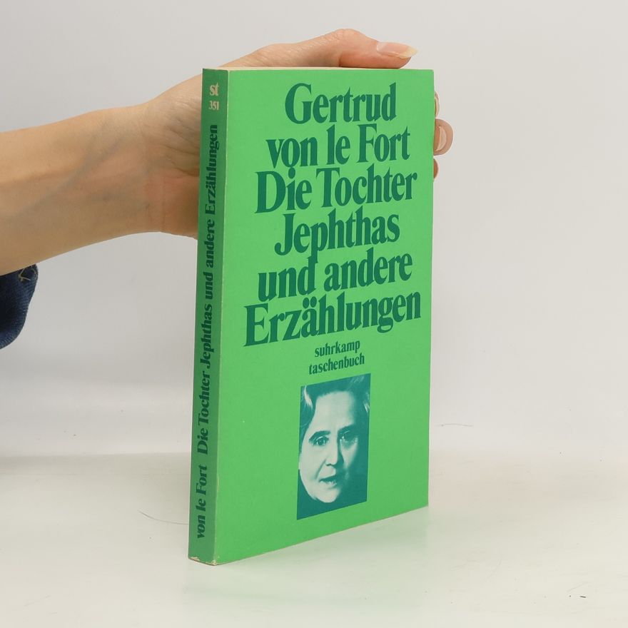 Gertrud von le Fort Die Tochter Jephthas und andere Erzählungen