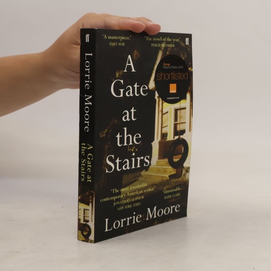 Lorrie Moore A gate at the stairs