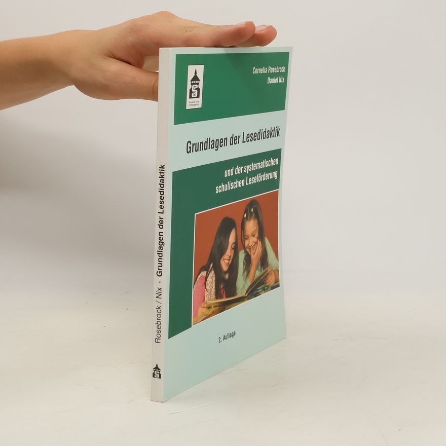 Cornelia Rosebrock Grundlagen der Lesedidaktik und der systematischen schulischen Leseförderung
