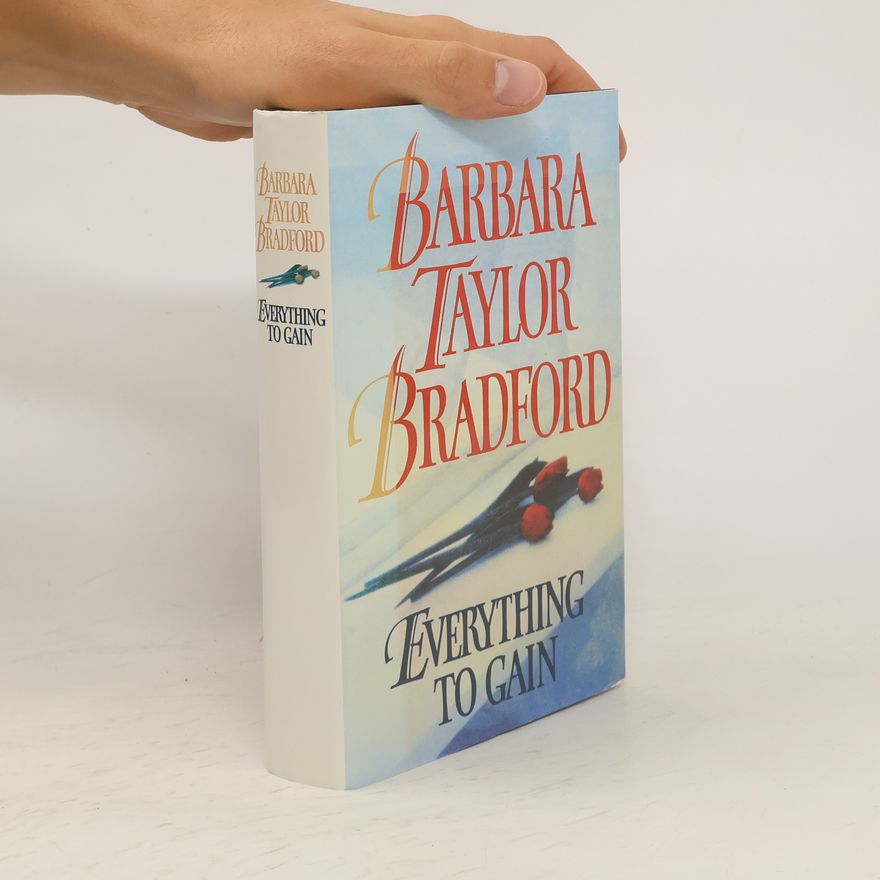 Barbara Taylor Bradford Everything to gain