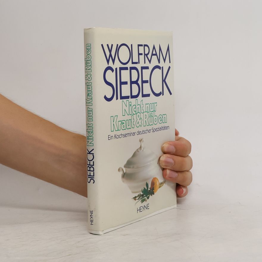 Barbara Siebeck Nicht nur Kraut & Rüben