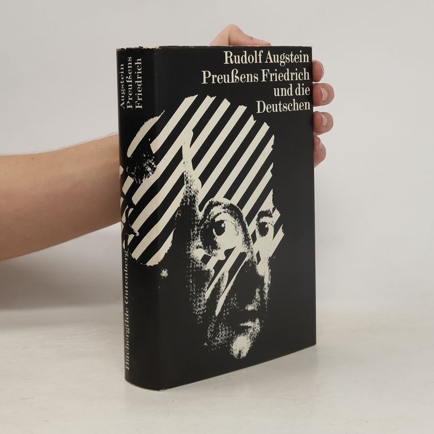 Rudolf Augstein Preußens Friedrich und die Deutschen