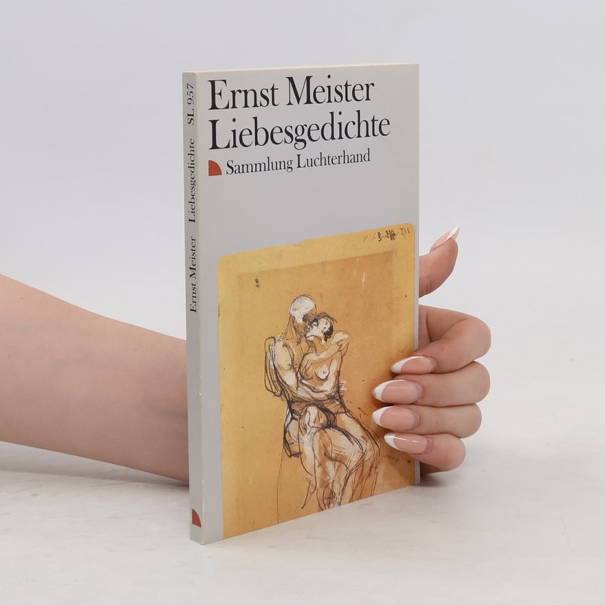 Ernst Meister Liebesgedichte