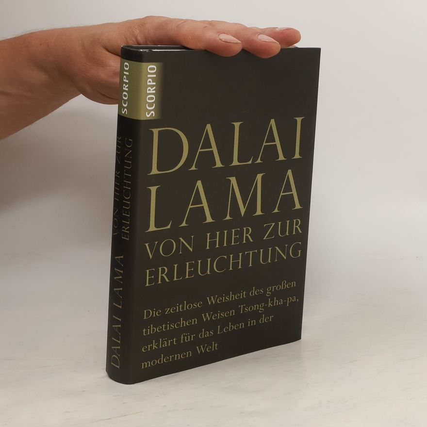 Dalai Lama XIV. Von hier zur Erleuchtung