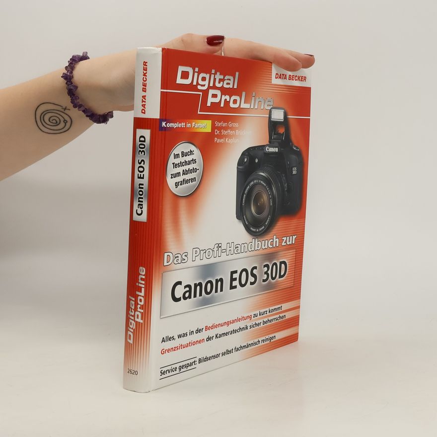 Štefan Gross Das Profi-Handbuch zur Canon EOS 30 D
