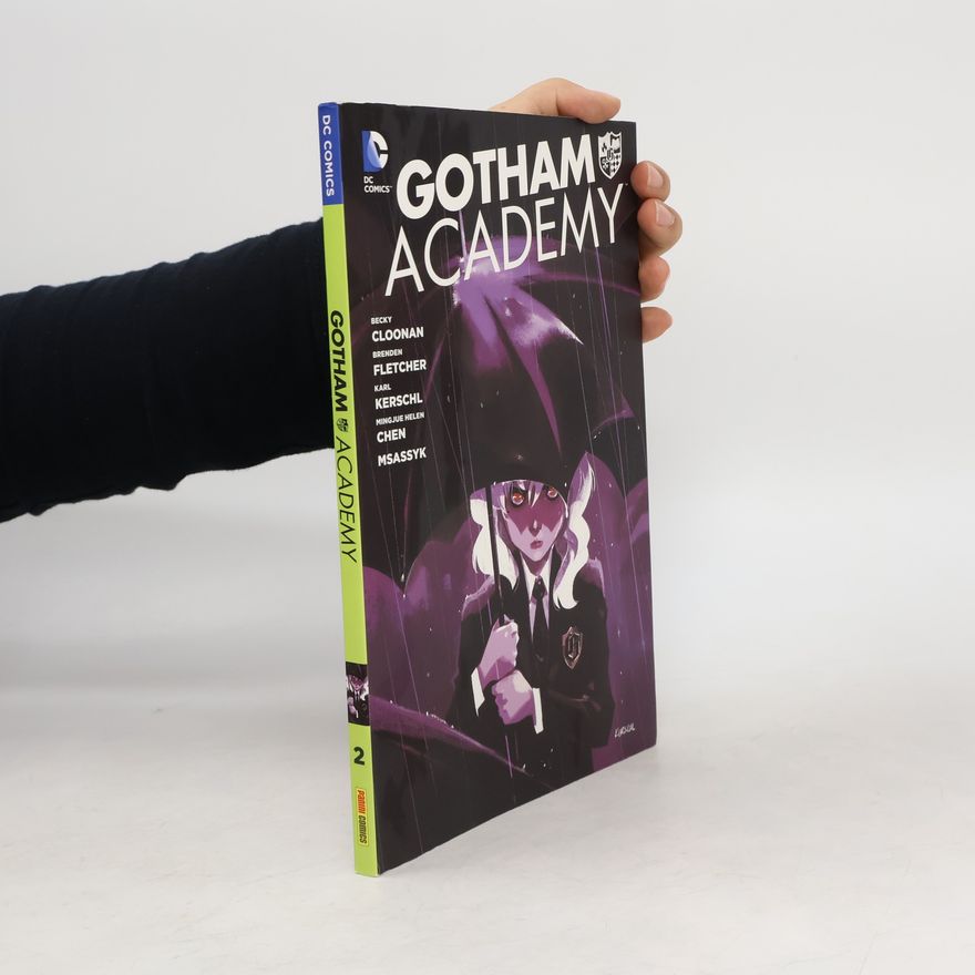 Brenden Fletcher Gotham Academy. Bd.2
