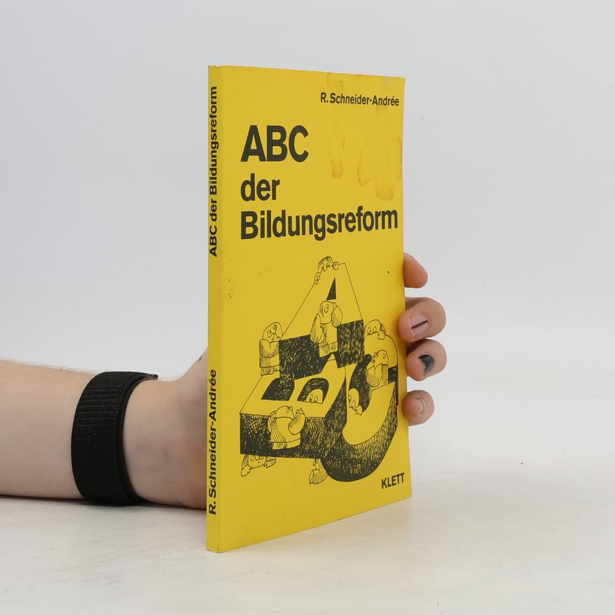 André Schneider ABC der Bildungsreform