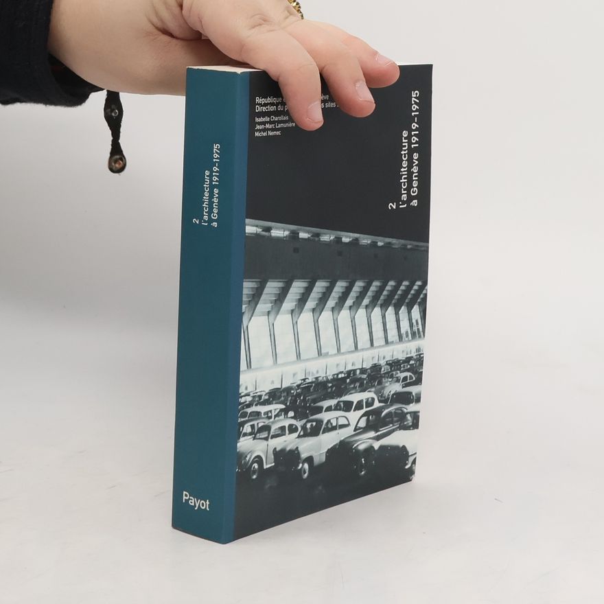 Auteurscollectief L'architecture à Genève 1919-1975