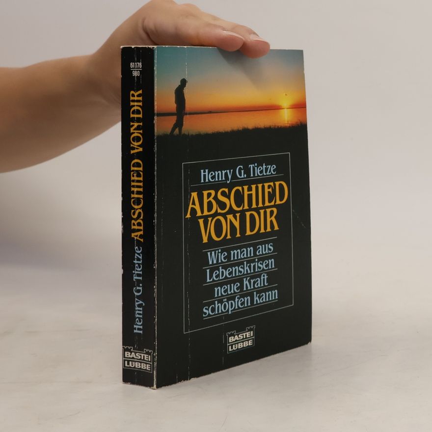 Henry G. Tietze Abschied von dir