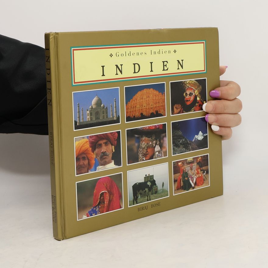 Biraj Bose Indien. Goldenes Indien