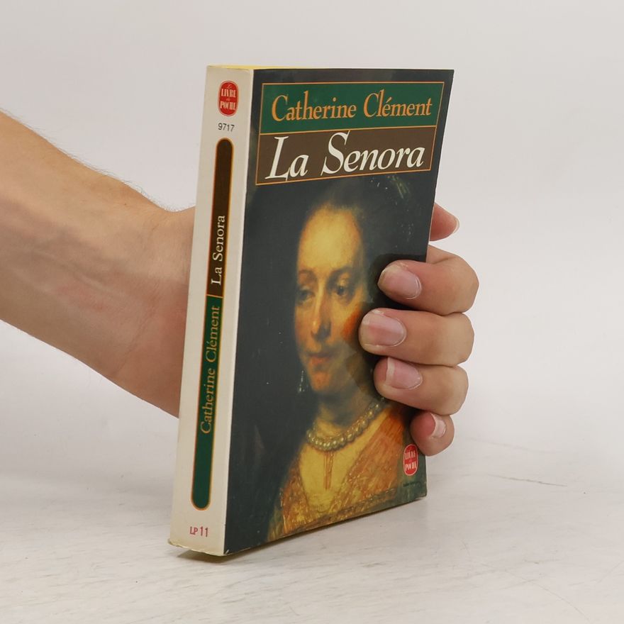 Catherine Clément La senora