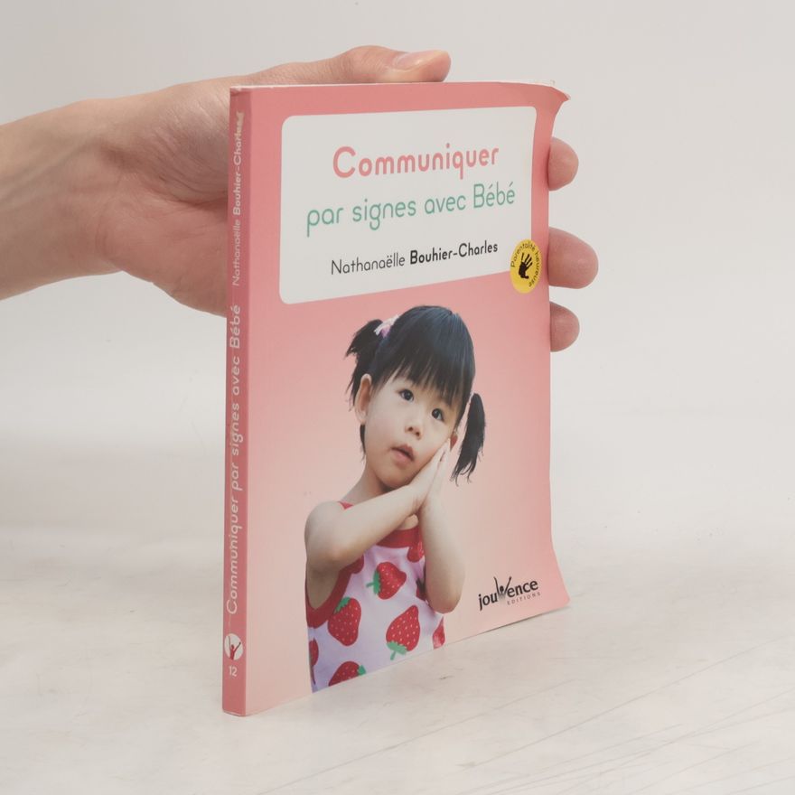 Nathanaëlle Bouhier-Charles Communiquer par signes avec bébé