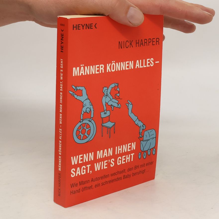 Nick Harper Männer können alles - wenn man ihnen sagt, wie's geht
