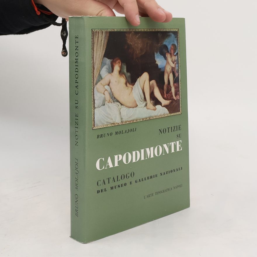 Bruno Molajoli Notizie su Capodimonte