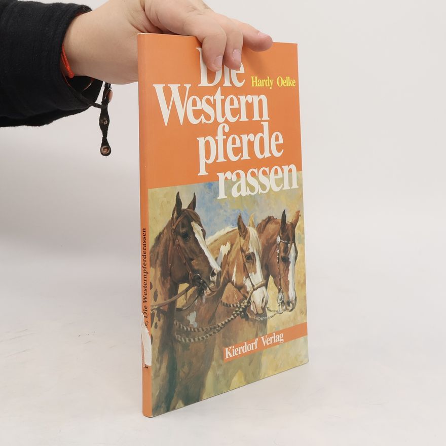 Hardy Oelke Die Westernpferderassen