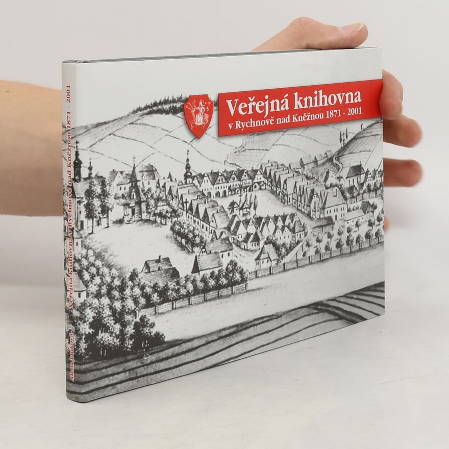 Alena Janková Veřejná knihovna v Rychnově nad Kněžnou 1871-2001