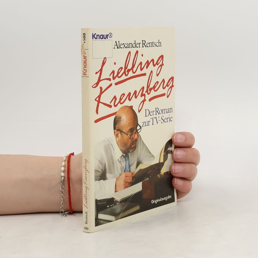 Alexander Rentsch Liebling Kreuzberg