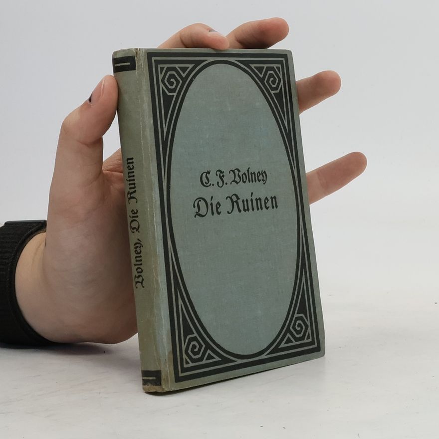 Constantin-François Volney Die Ruinen und Das natürliche Gesetz
