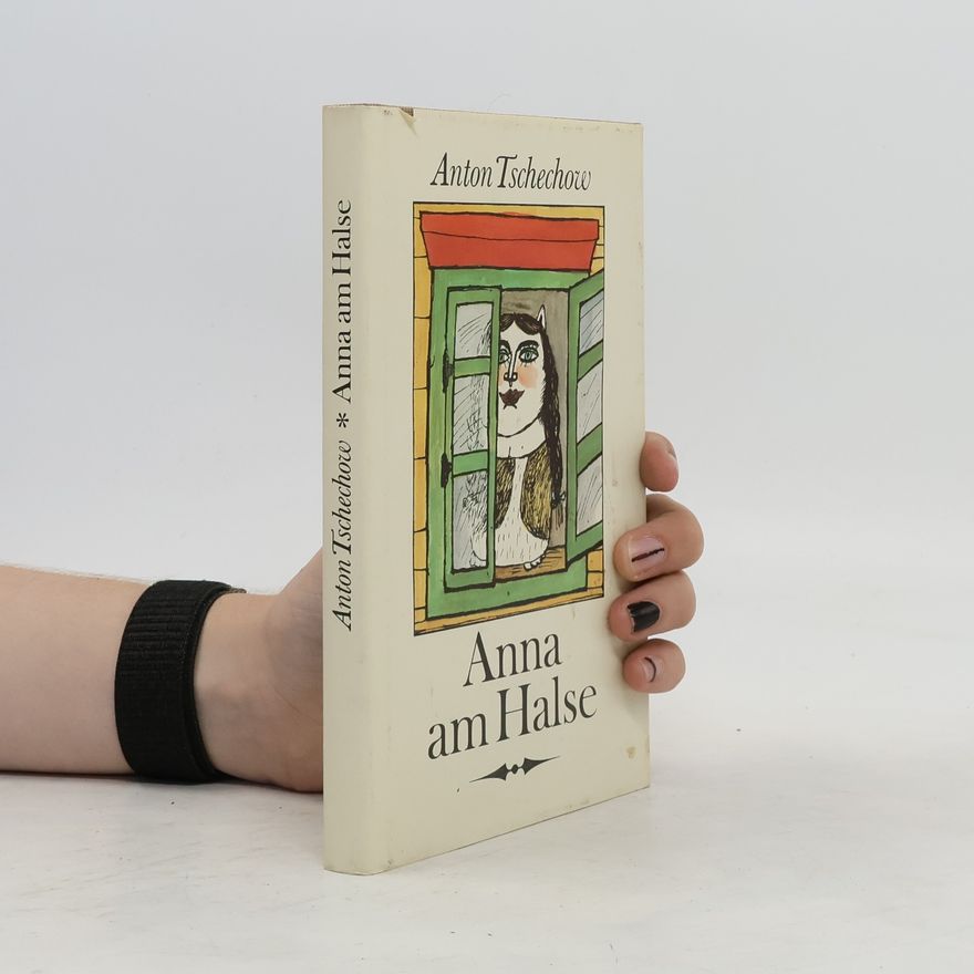 Anton Pavlovič Čechov Anna am Halse