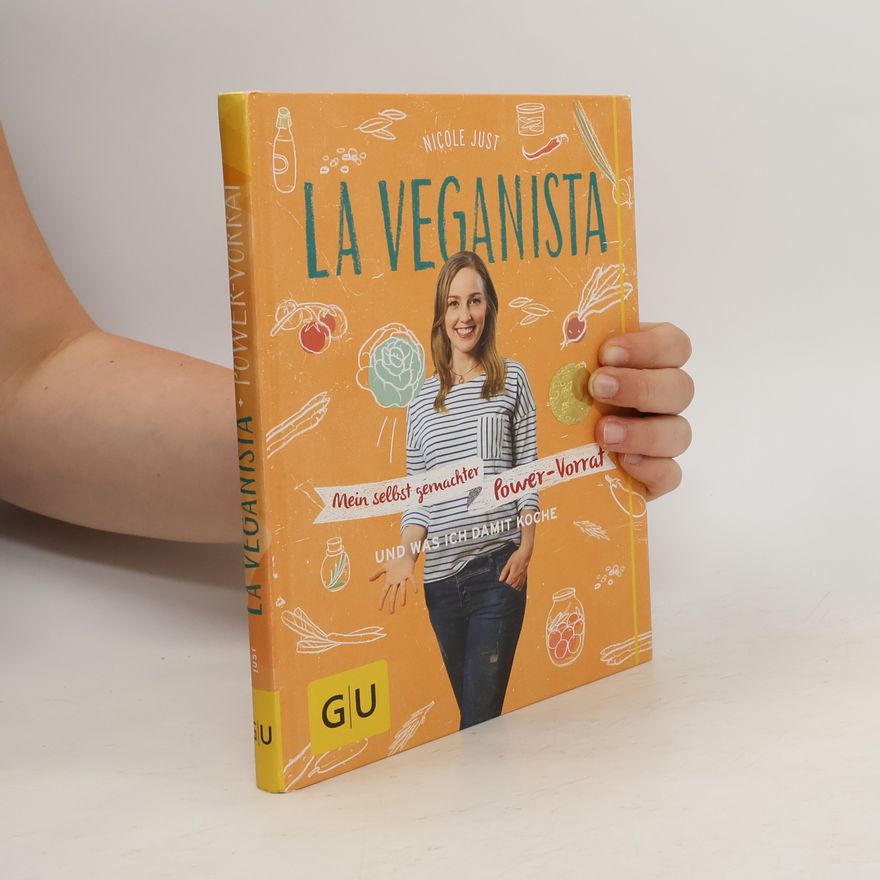 Nicole Just La Veganista - mein selbst gemachter Power-Vorrat und was ich damit koche