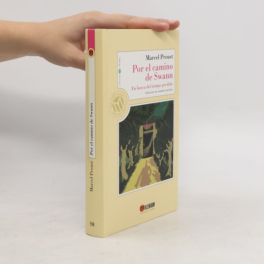 Marcel Proust Por el camino de Swann