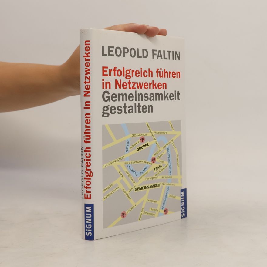 Leopold Faltin Erfolgreich führen in Netzwerken
