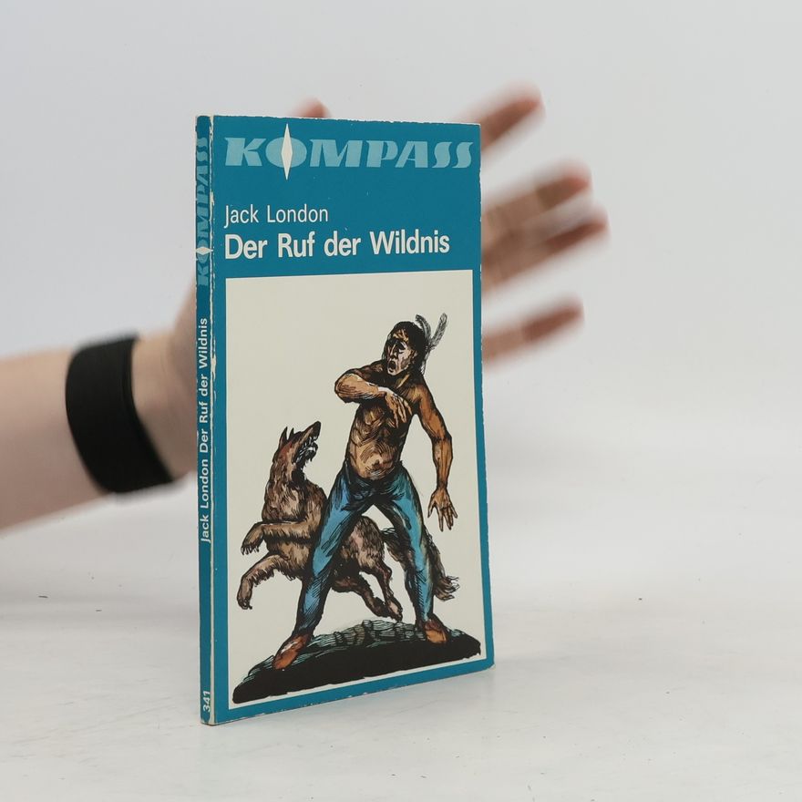 Jack London Der Ruf der Wildnis