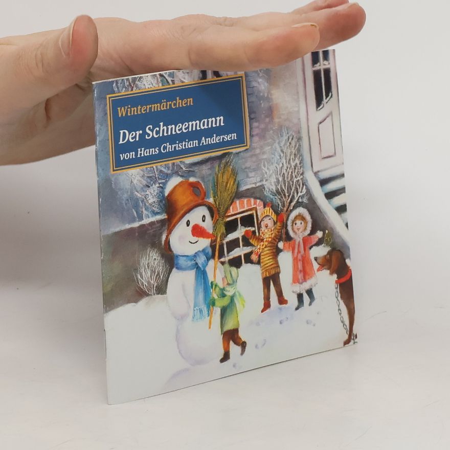 Hans Christian Andersen Der Schneemann