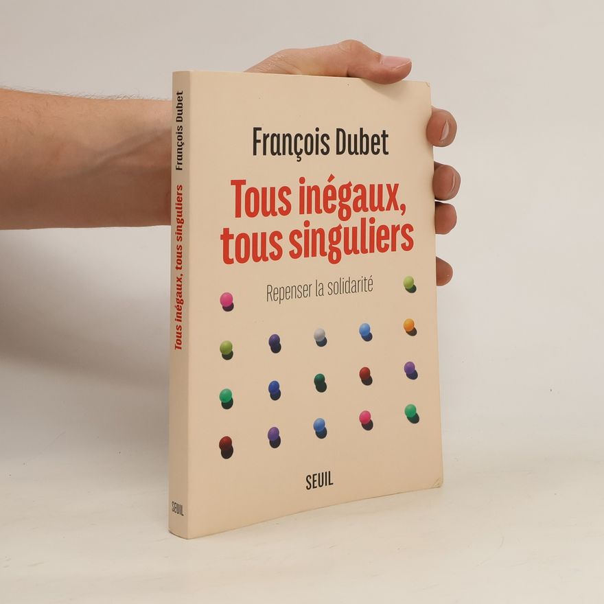 François Dubet Tous inégaux, tous singuliers