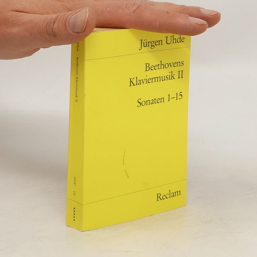 Jürgen Uhde Beethovens Klaviermusik 2, Sonaten 1 - 15