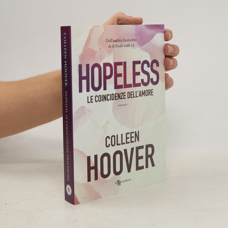 Colleen Hoover Hopeless. Le coincidenze dell'amore