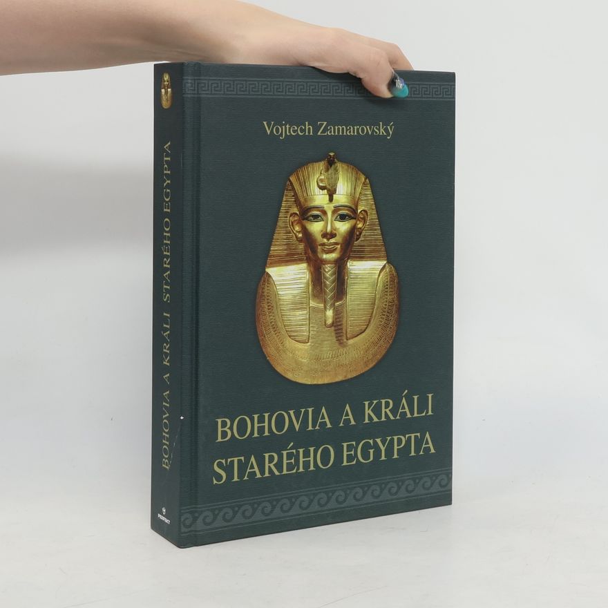 Vojtech Zamarovský Bohovia a králi starého Egypta