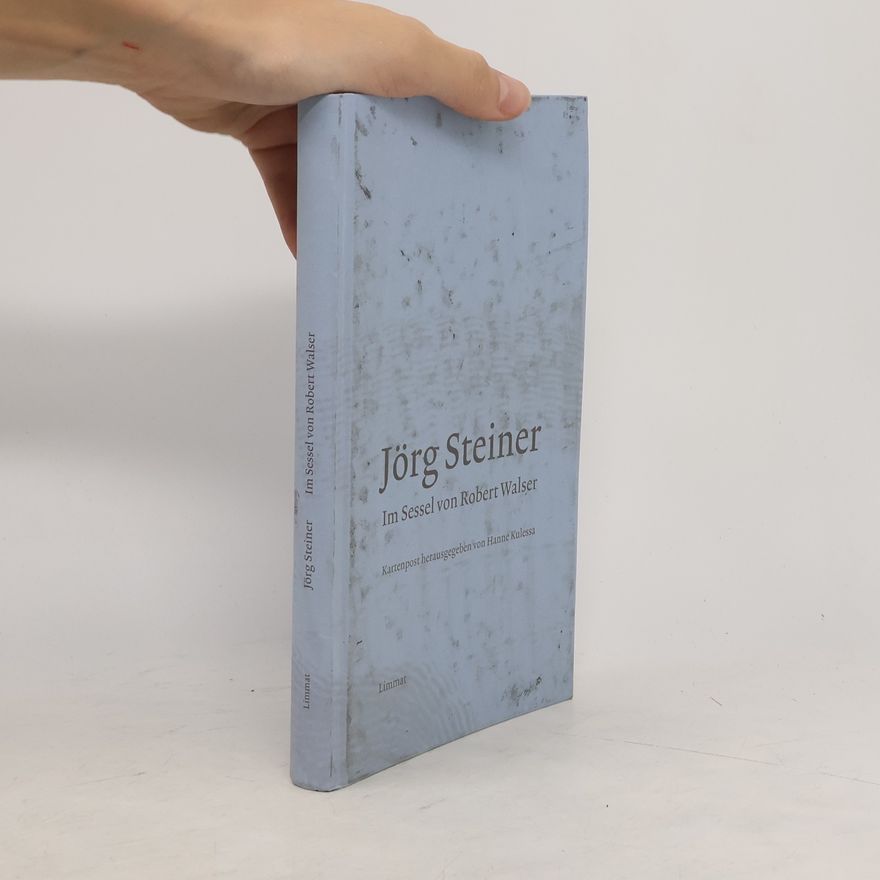 Jörg Steiner Im Sessel von Robert Walser