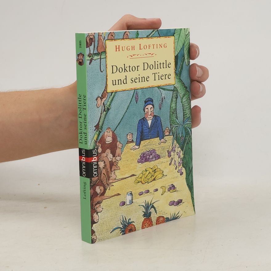 Hugh Lofting Doktor Dolittle und seine Tiere