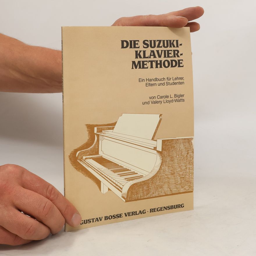 Carole L. Bigler Die Suzuki-Klavier-Methode