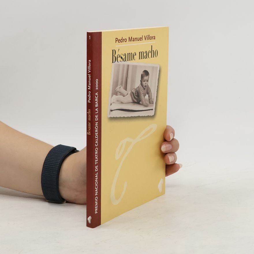Pedro Manuel Víllora Bésame macho