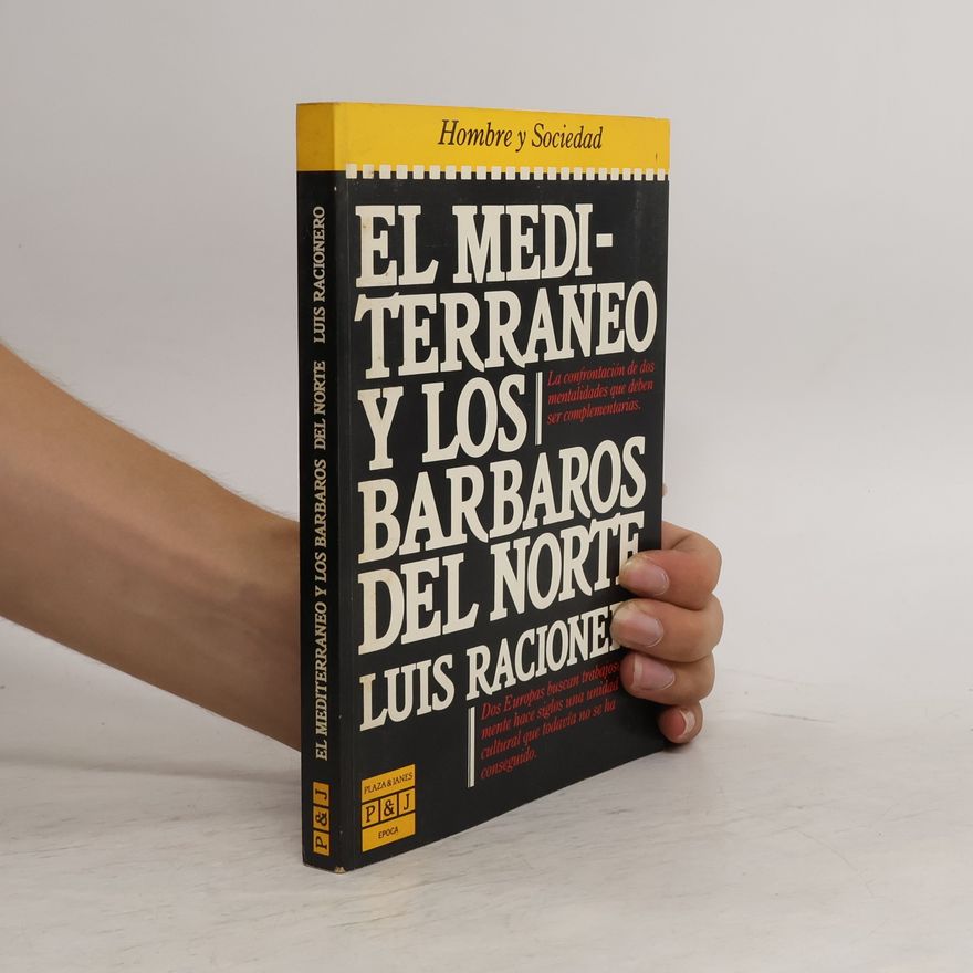 Lluís Racionero i Grau El Mediterráneo y los bárbaros del Norte