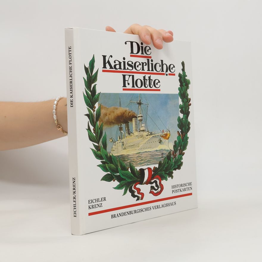 Jürgen Eichler Die Kaiserliche Flotte