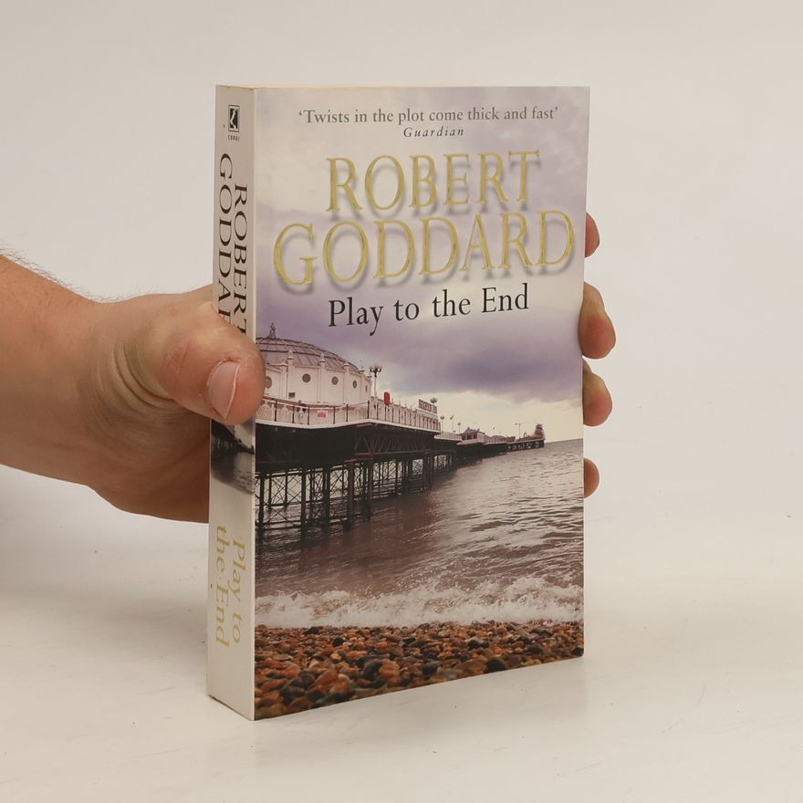 Robert Goddard Play to the end