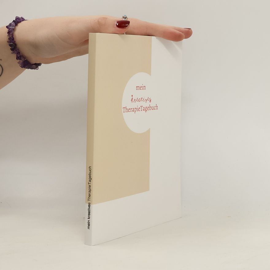 Boglarka Beyer-Rickes Mein kreatives TherapieTagebuch