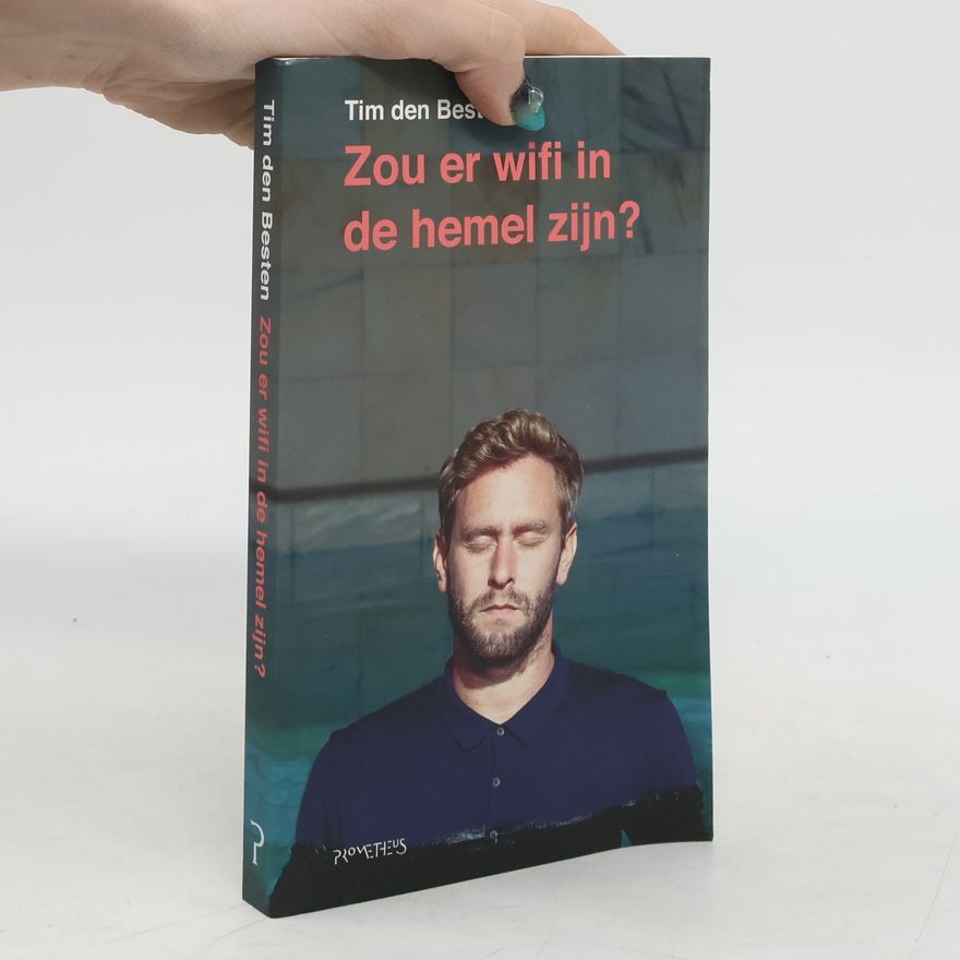 Tim den Besten Zou er wifi in de hemel zijn?