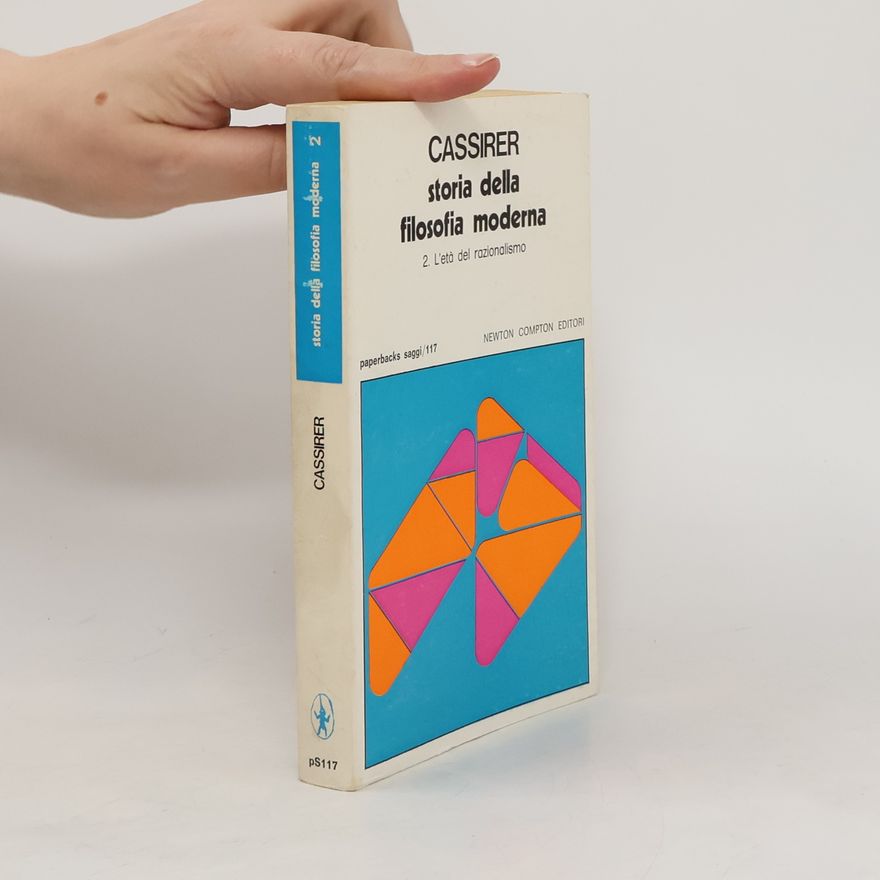 Ernst Cassirer Storia della filosofia moderna