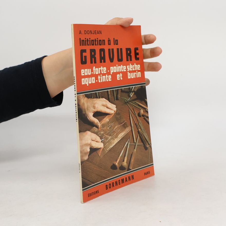 A. Donjean Initiation à la gravure