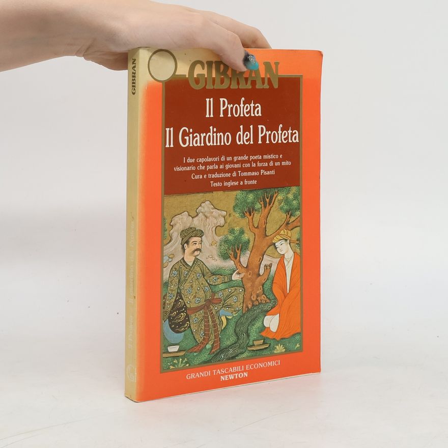 H̱alīl Ǧibrān Il Profeta - Il Giardino del Profeta