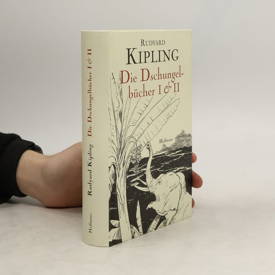 Rudyard Kipling Die Dschungelbücher I & II