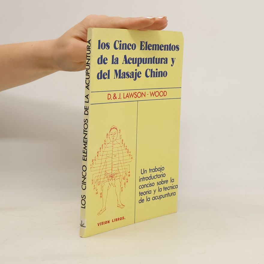 Lawson Wood Los Cinco Elementos De La Acupuntura Y Del Masaje Chino