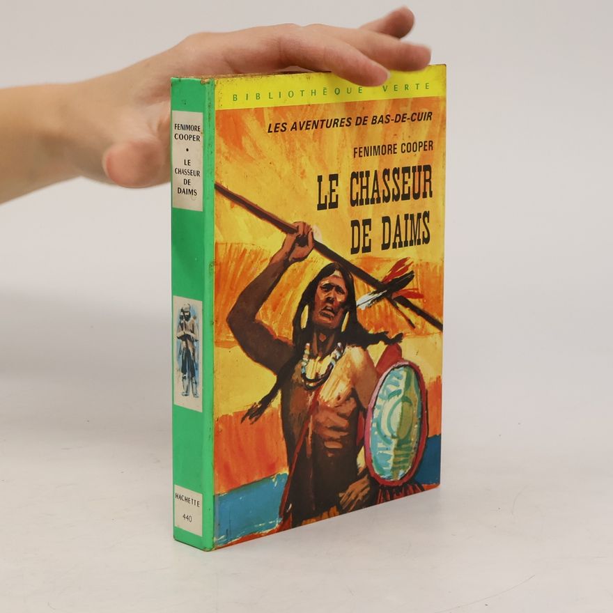 James Fenimore Cooper Le chasseur de daims