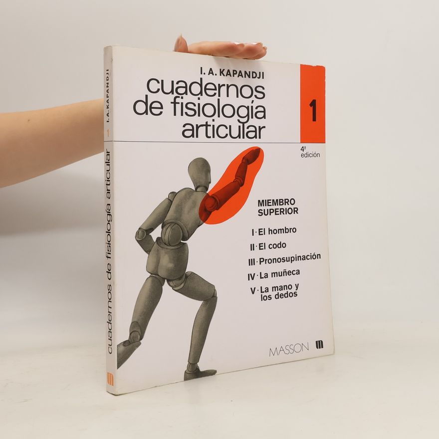 Adalbert Ibrahim Kapandji Cuadernos de fisiología articular